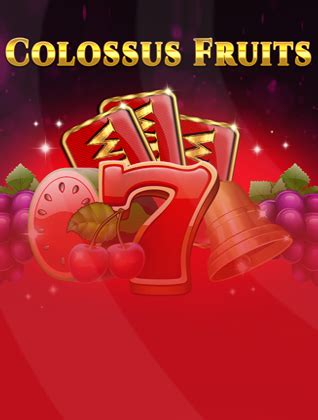 Colossus Fruits Blaze